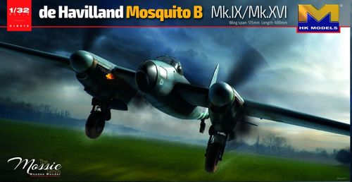 HK Models 1:32 - de Havilland Mosquito B Mk. IX / XVI